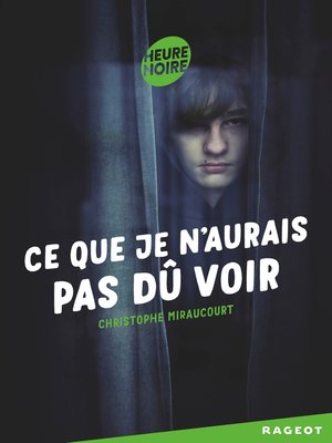 cover image of Ce que je n'aurais pas dû voir